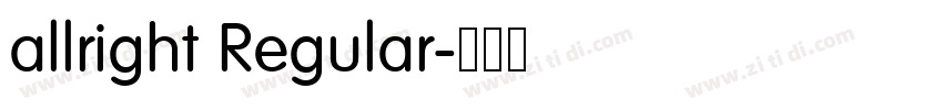 allright Regular字体转换 allright Regular字体转换